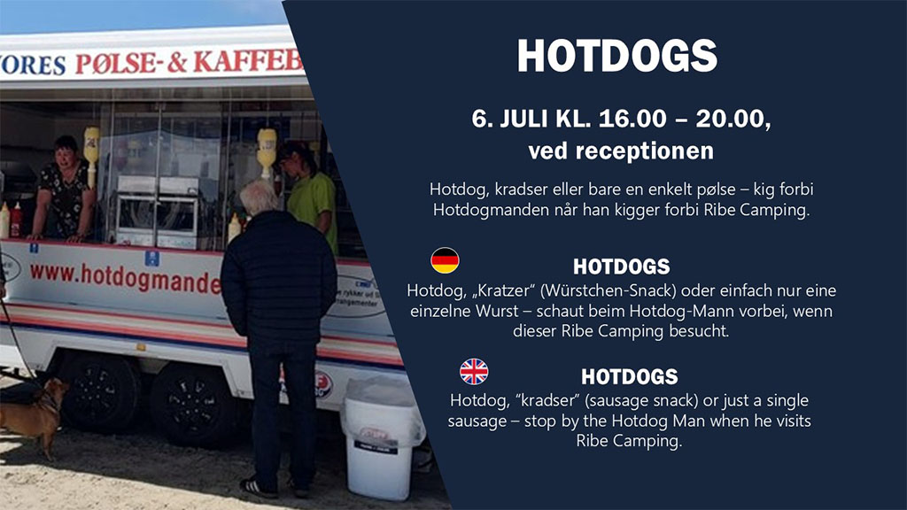 Hotdog Mann, Ribe Camping