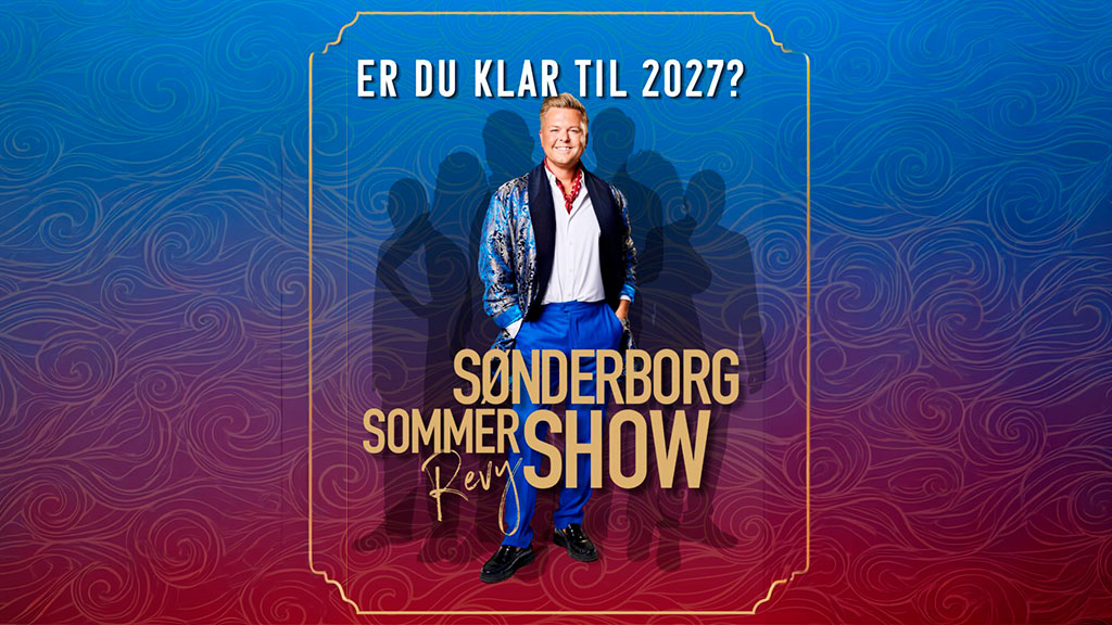 Sønderborg Sommer Revy Show - holdet 2027?