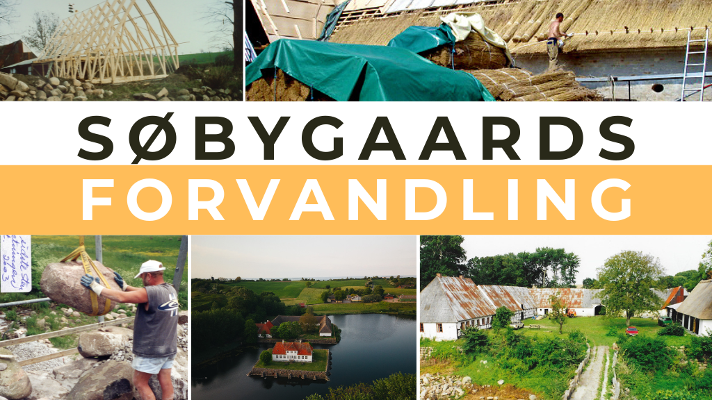 Søbygaards Forvandling